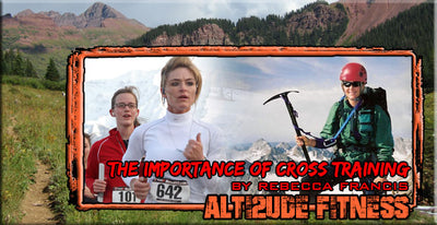The Importance of Cross Training by Rebecca Francis